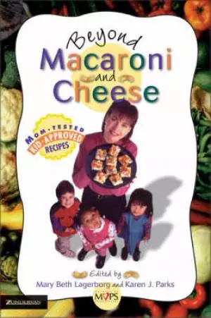 Beyond Macaroni And Cheese