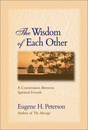 The Wisdom of Each Other