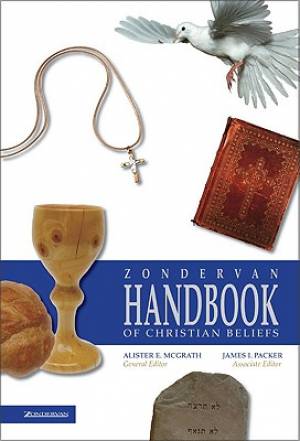 Zondervan Handbook Of Christian Beliefs