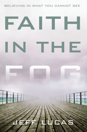 Faith In The Fog