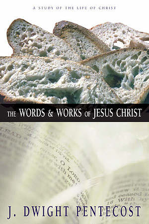 Words And Works Of Jesus Christ