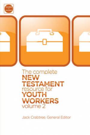 The Complete New Testament Resource for Youth Workers