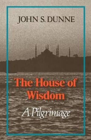 The House of Wisdom: A Pilgrimage