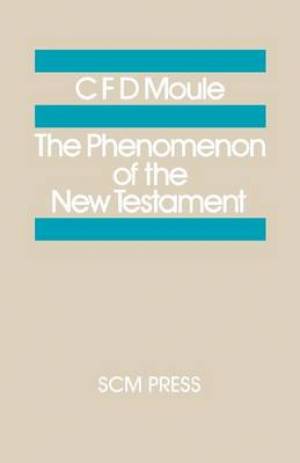 The Phenomenon of the New Testament