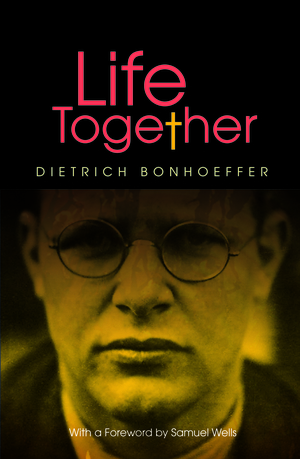 Life Together - new edition