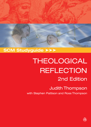 SCM Studyguide: Theological Reflection