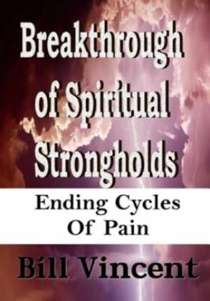 Breakthrough Of Spiritual Strongholds