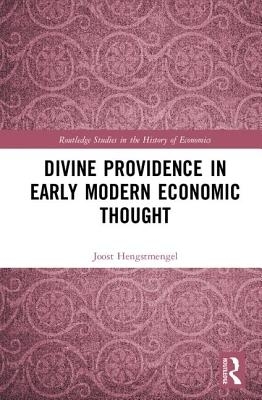 Divine Providence in Early Modern Economic Thought