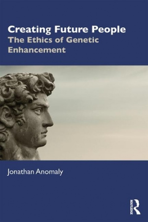 Creating Future People: The Ethics of Genetic Enhancement