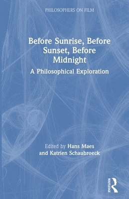 Before Sunrise, Before Sunset, Before Midnight: A Philosophical Exploration