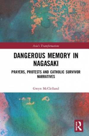 Dangerous Memory In Nagasaki