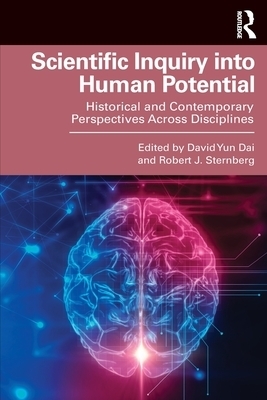 Scientific Inquiry Into Human Potential: Historical and Contemporary Perspectives Across Disciplines