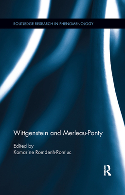 Wittgenstein and Merleau-Ponty