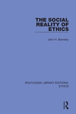 The Social Reality of Ethics: The Comparative Analysis of Moral Codes