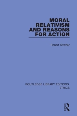 Moral Relativism and Reasons for Action