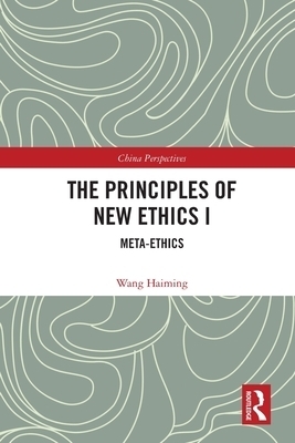 The Principles of New Ethics I: Meta-Ethics