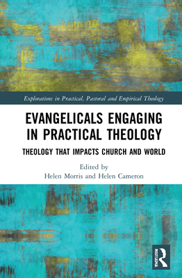 Evangelicals Engaging In Practical Theology