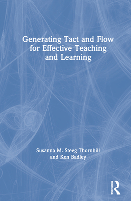 Generating Tact and Flow for Effective Teaching and Learning