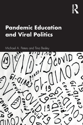 Pandemic Education and Viral Politics