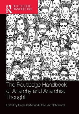 The Routledge Handbook of Anarchy and Anarchist Thought