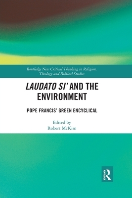 Laudato Si' and the Environment: Pope Francis' Green Encyclical