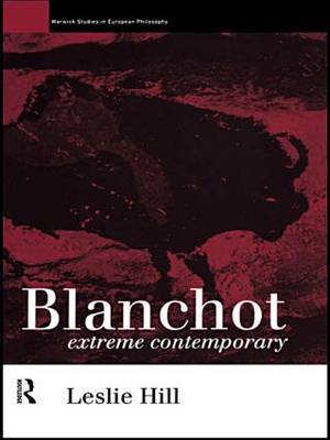 Blanchot: Extreme Contemporary