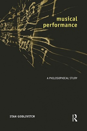 Musical Performance : A Philosophical Study