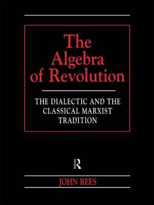 The Algebra of Revolution