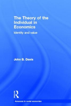 The Theory of the Individual in Economics: Identity and Value