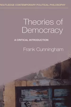 Theories of Democracy : A Critical Introduction