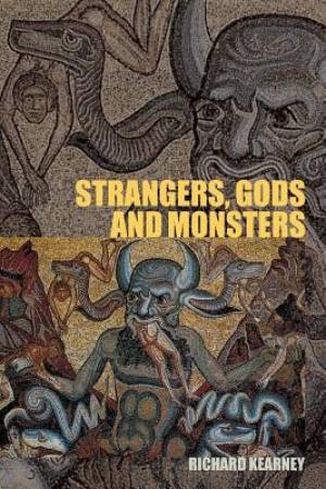 Strangers, Gods and Monsters