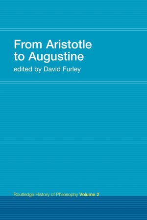 From Aristotle to Augustine: Routledge History of Philosophy Volume 2