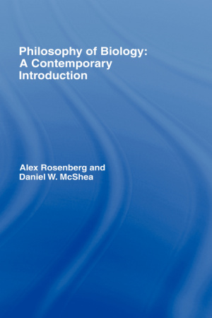 Philosophy of Biology : A Contemporary Introduction