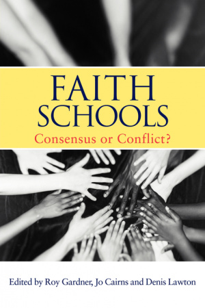 Faith Schools : Consensus or Conflict?