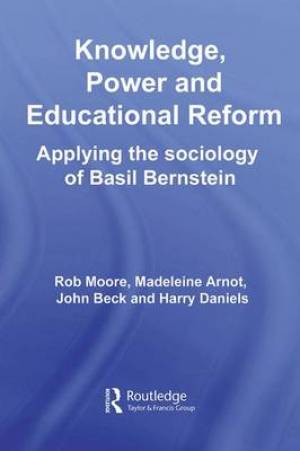 Knowledge, Power and Educational Reform