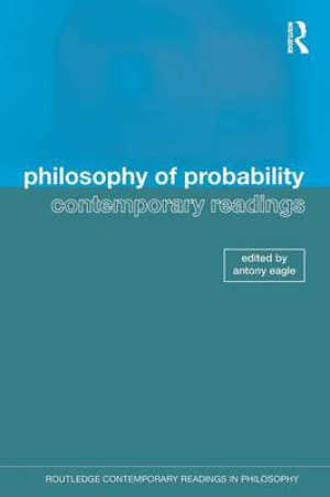 Philosophy of Probability: Contemporary Readings