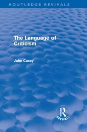 The Language of Criticism (Routledge Revivals)