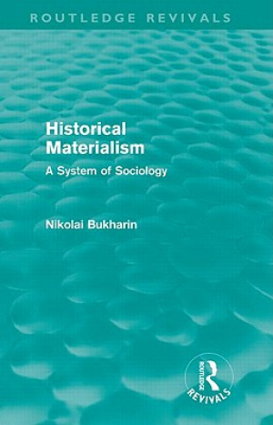 Historical Materialism: A System of Sociology