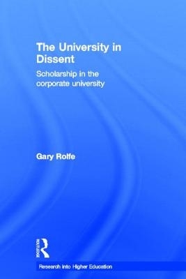 The University in Dissent: Scholarship in the Corporate University