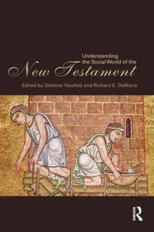 Understanding the Social World of the New Testament