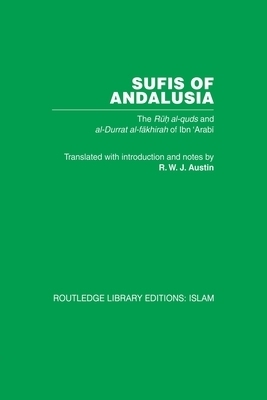 Sufis of Andalucia: The Ruh Al-Quds and Al-Durat Fakhirah