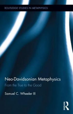 Neo-Davidsonian Metaphysics: From the True to the Good