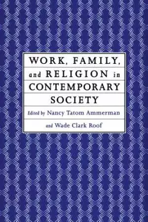 Work, Family and Religion in Contemporary Society