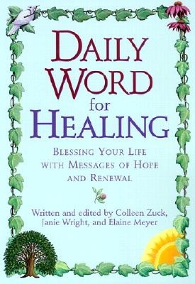 Daily Word for Healing: Blessing Your Life with Messages of Hope and Renewal