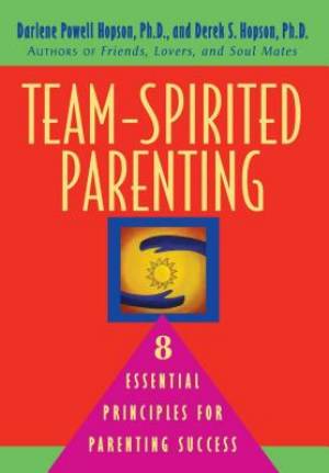 Team-Spirited Parenting: 8 Essential Principles for Parenting Success