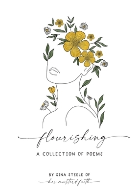 Flourishing: A Collection Of Poems