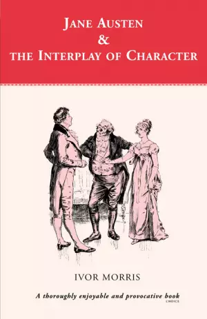 Jane Austen and the Interplay of Charact