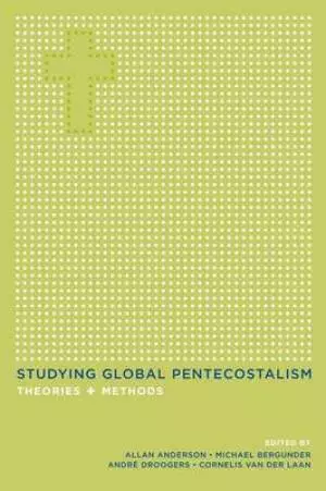 Studying Global Pentecostalism