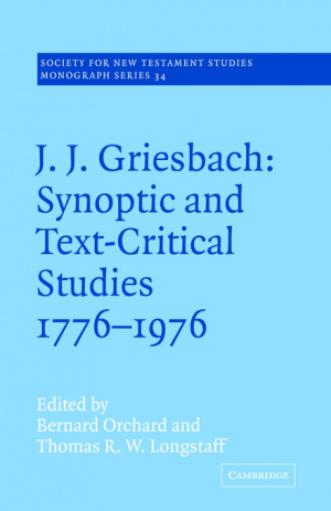 J. J. Griesbach: Synoptic And Text - Critical Studies 1776–1976