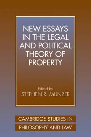 New Essays in the Legal and Political Theory of Property